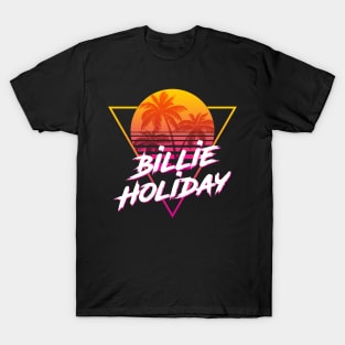 Billie Holiday - Proud Name Retro 80s Sunset Aesthetic Design T-Shirt